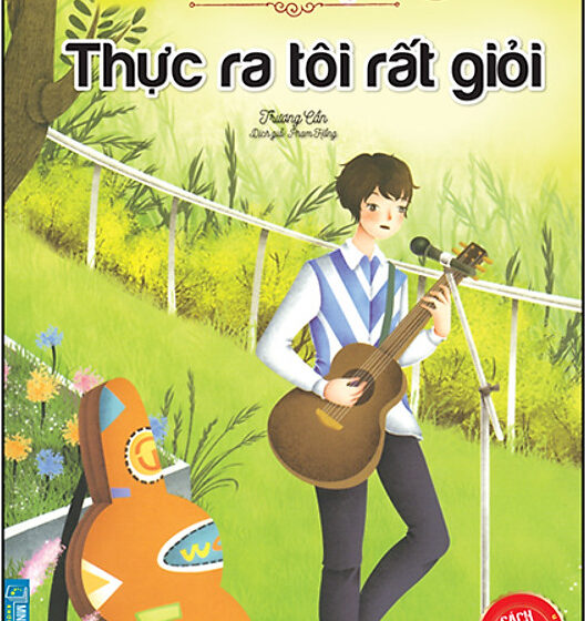  Thực Ra Tôi Rất Giỏi (Nhật ký trưởng thành của đứa trẻ ngoan)