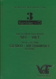  Velký učební česko-vietnamský slovník. Díl 3 (Koniklec–O)