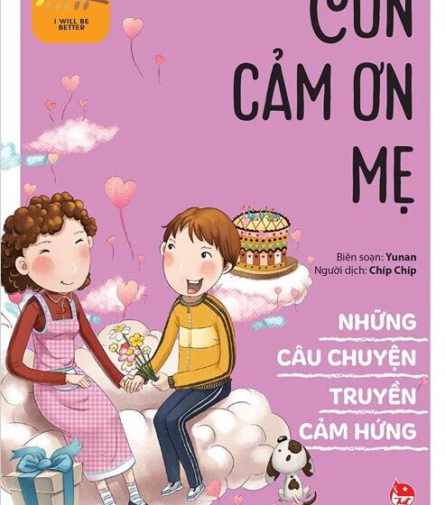  Những câu chuyện truyền cảm hứng: Con cảm ơn mẹ